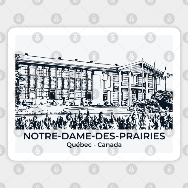 Notre-Dame-des-Prairies - Québec Magnet by Lakeric